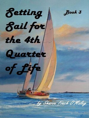 cover image of Setting Sail for the 4th Quarter of Life